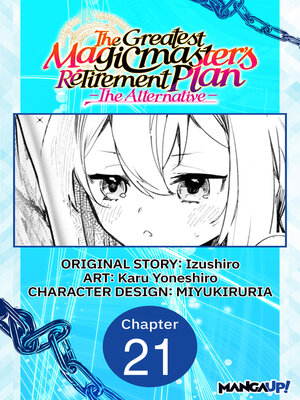 cover image of The Greatest Magicmaster's Retirement Plan: The Alternative, Chapter 21